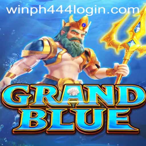 Exploring the Fascinating World of GRANDBLUE and Navigating WINPH 444 Login