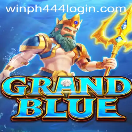Exploring the Fascinating World of GRANDBLUE and Navigating WINPH 444 Login