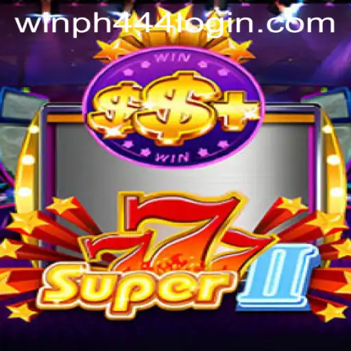 Discover Super777II: A Thrilling Gaming Experience with WINPH 444 Login